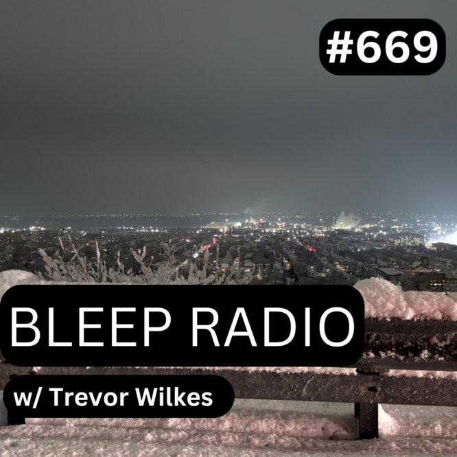 Bleep Radio #669