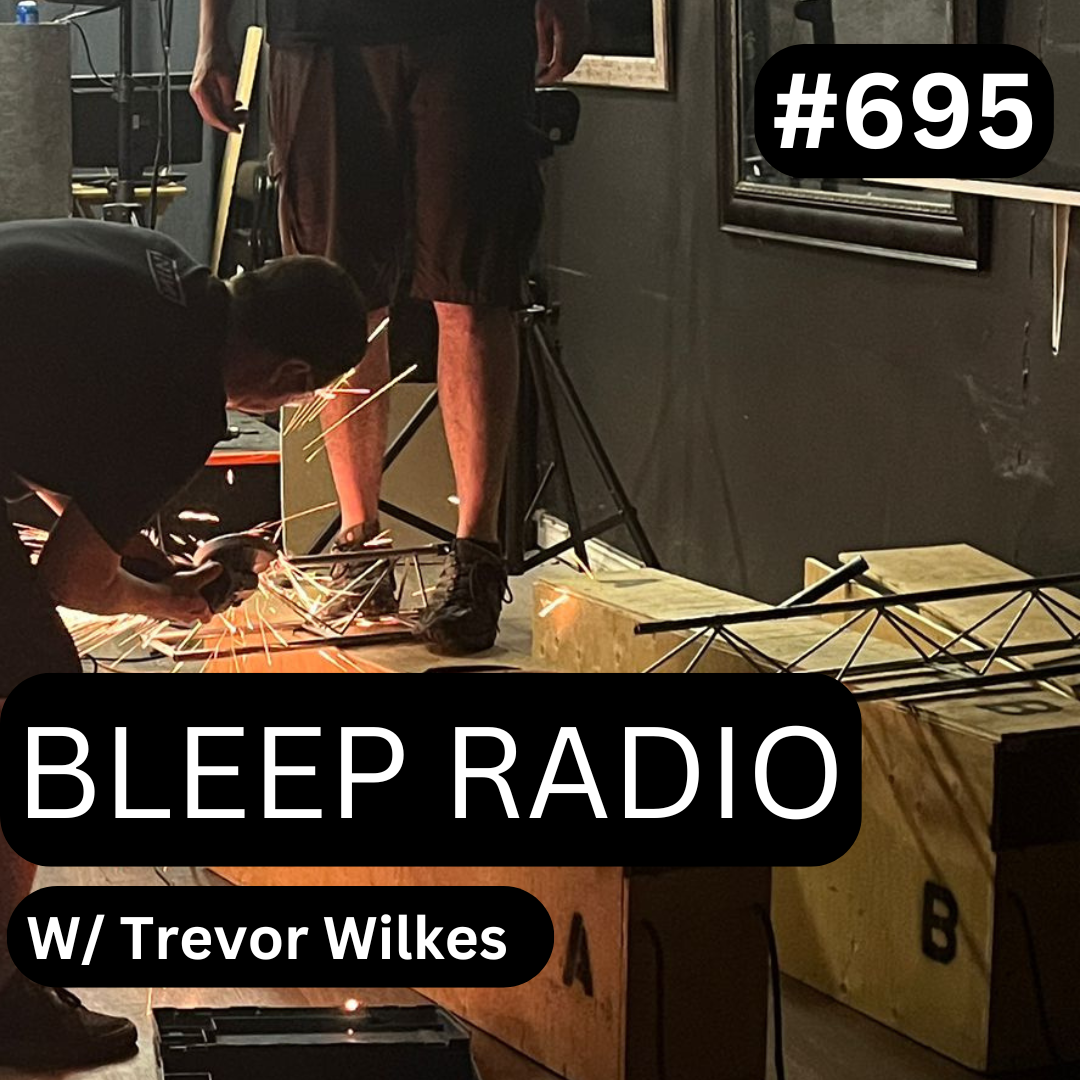 Bleep Radio #695