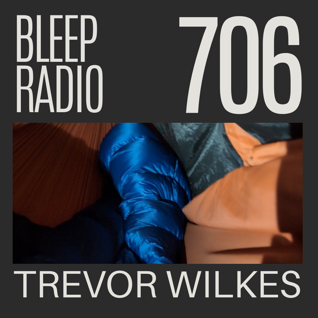 Bleep Radio #706