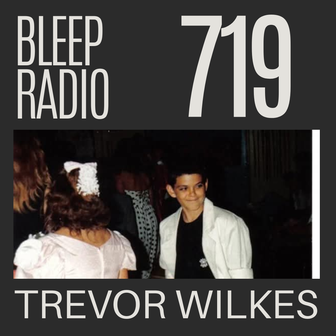 Bleep Radio #719