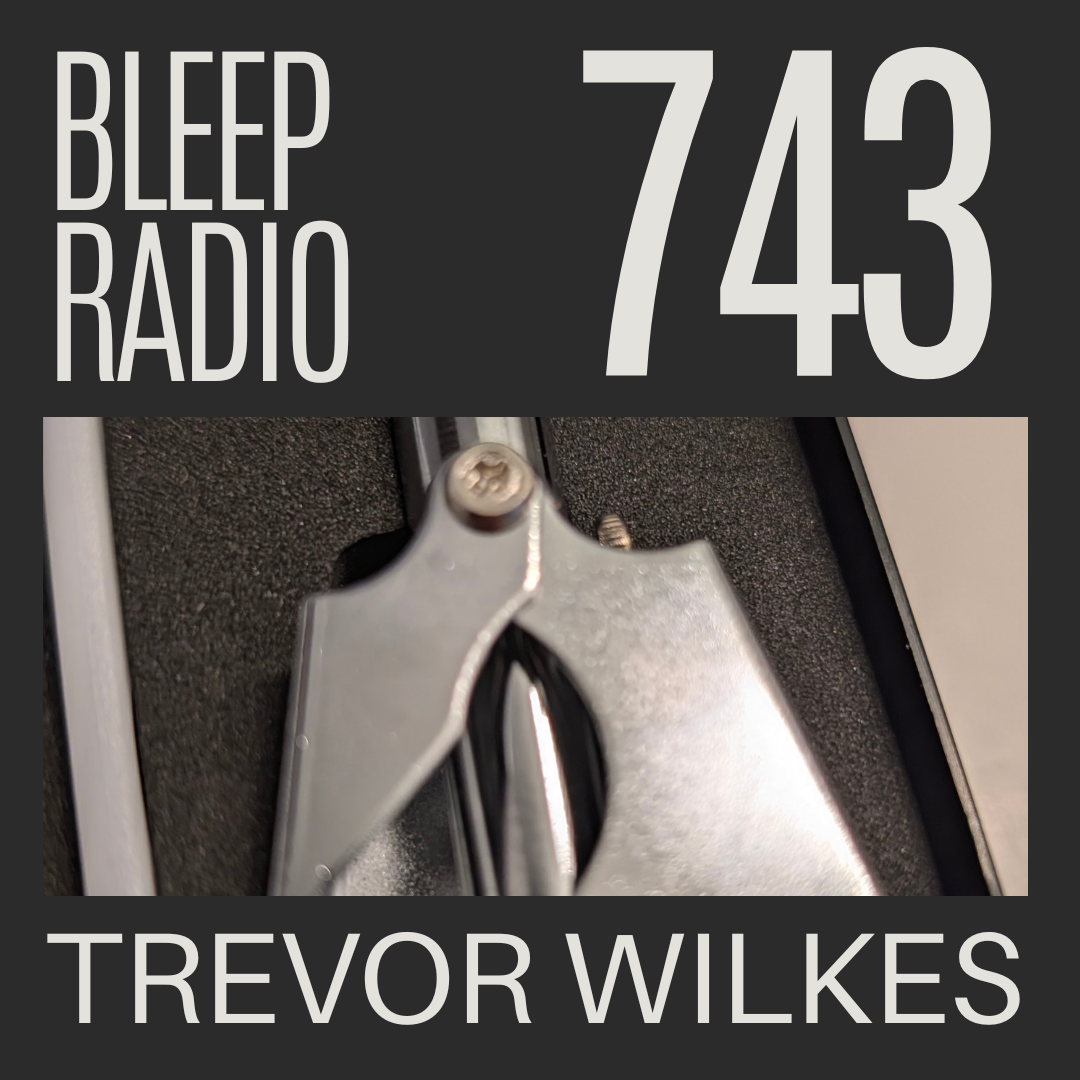 Bleep Radio #743