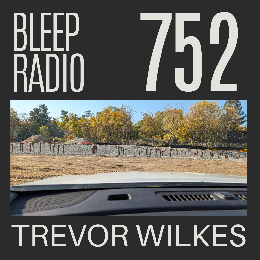 Bleep Radio #752